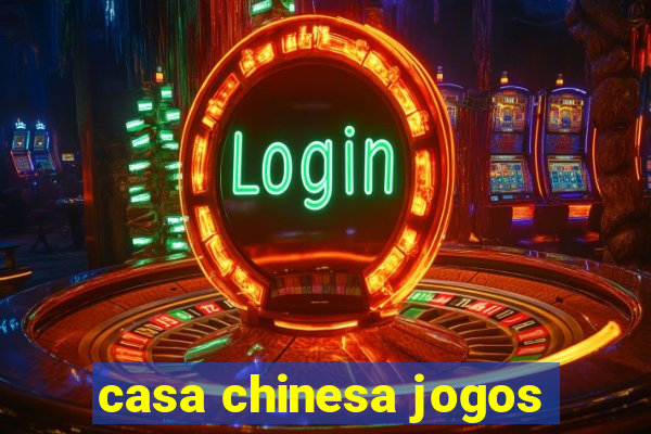 casa chinesa jogos